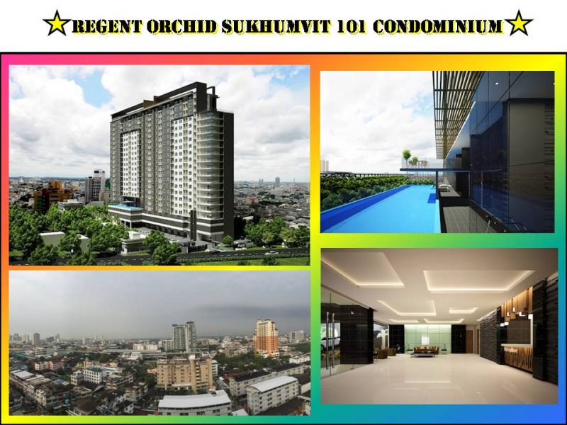 คอนโด โครงการ REGENT ORCHID SUKHUMVIT 101 Condominium (คอนโดรีเจ้นท์ ออร์คิด สุขุมวิท 101) ราคาพิเศษ ใกล้รถไฟฟ้าบีทีเอสปุณณวิถี  คุ้มค่าสุดๆ