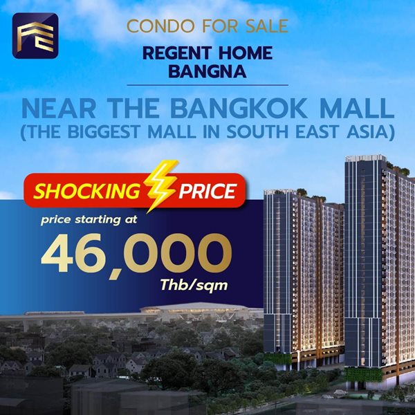 Regent Home Bangna For Sale (foreigner quota) only Tower C / Floor 11