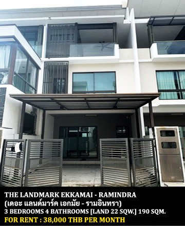 [ให้เช่า] FOR RENT THE LANDMARK EKKAMAI – RAMINDRA / 3 bedrooms 4 bathrooms / 22 Sqw. 190 Sqm. **38,000** CLOSE TO CENTRAL EASTVILLE