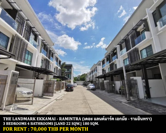 [ให้เช่า] FOR RENT THE LANDMARK EKKAMAI – RAMINDRA / 3 bedrooms 4 bathrooms / 25 Sqw. 180 Sqm. **70,000** CLOSE TO CENTRAL EASTVILLE