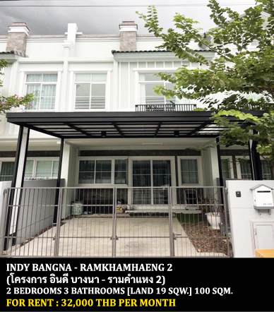 [ให้เช่า] FOR RENT INDY BANGNA – RAMKHAMHAENG 2 / 2 bedrooms 3 bathrooms / 19 Sqw. 100 Sqm. **35,000** CLOSE TO RAMKHAMHAENG 2 UNIVERSITY