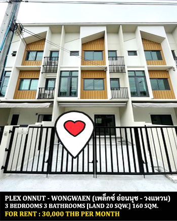 [ให้เช่า] FOR RENT PLEX ONNUT – WONGWAEN / 3 bedrooms 3 bathrooms / 20 Sqw. 160 Sqm. **30,000** CLOSE TO JAS GREEN VILLAGE MALL