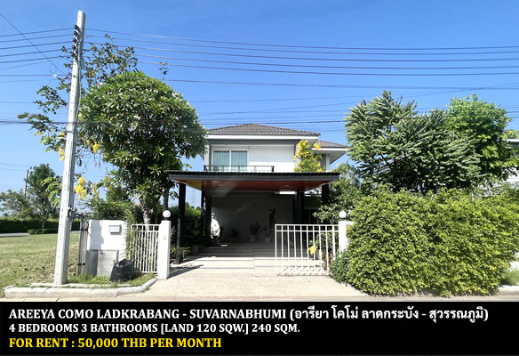 [ให้เช่า] FOR RENT AREEYA COMO LADKRABANG – SUVARNABHUMI / 4 bedrooms 3 bathrooms / 120 Sqw. 240 Sqm. **50,000** CLOSE TO SIAM PREMIUM OUTLET BANGKOK