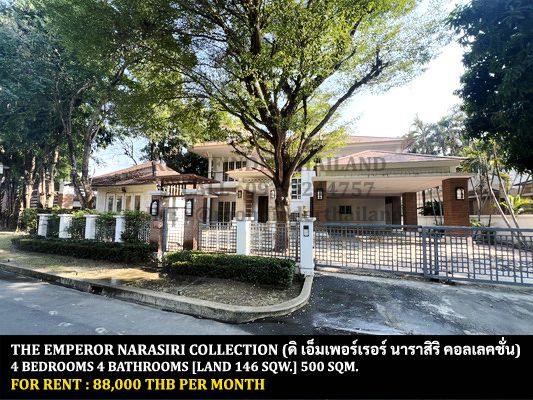 [ให้เช่า] FOR RENT THE EMPEROR NARASIRI COLLECTION / 4 bedrooms 4 bathrooms / 146 Sqw. 650 Sqm. **88,000** BIG HOUSE CLOSE TO THE MALL BANGKAE